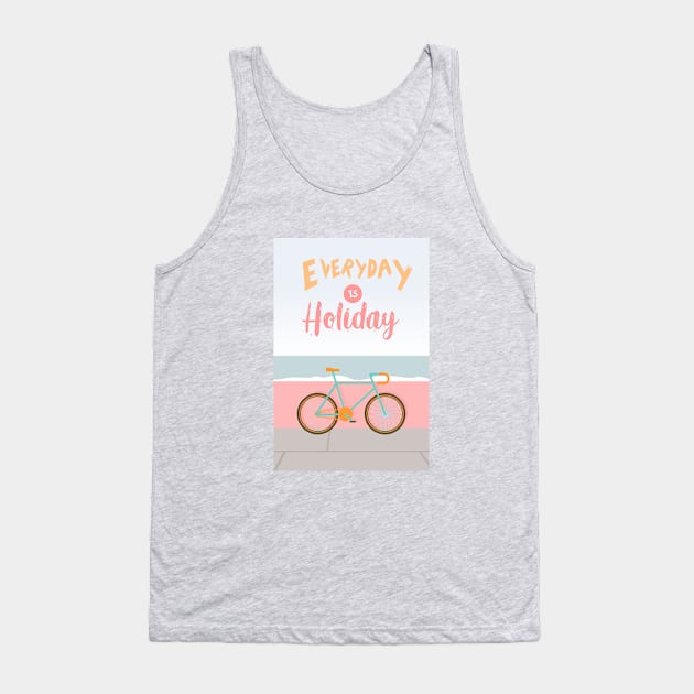 Everyday is Holiday Tank Top by WOW DESIGN